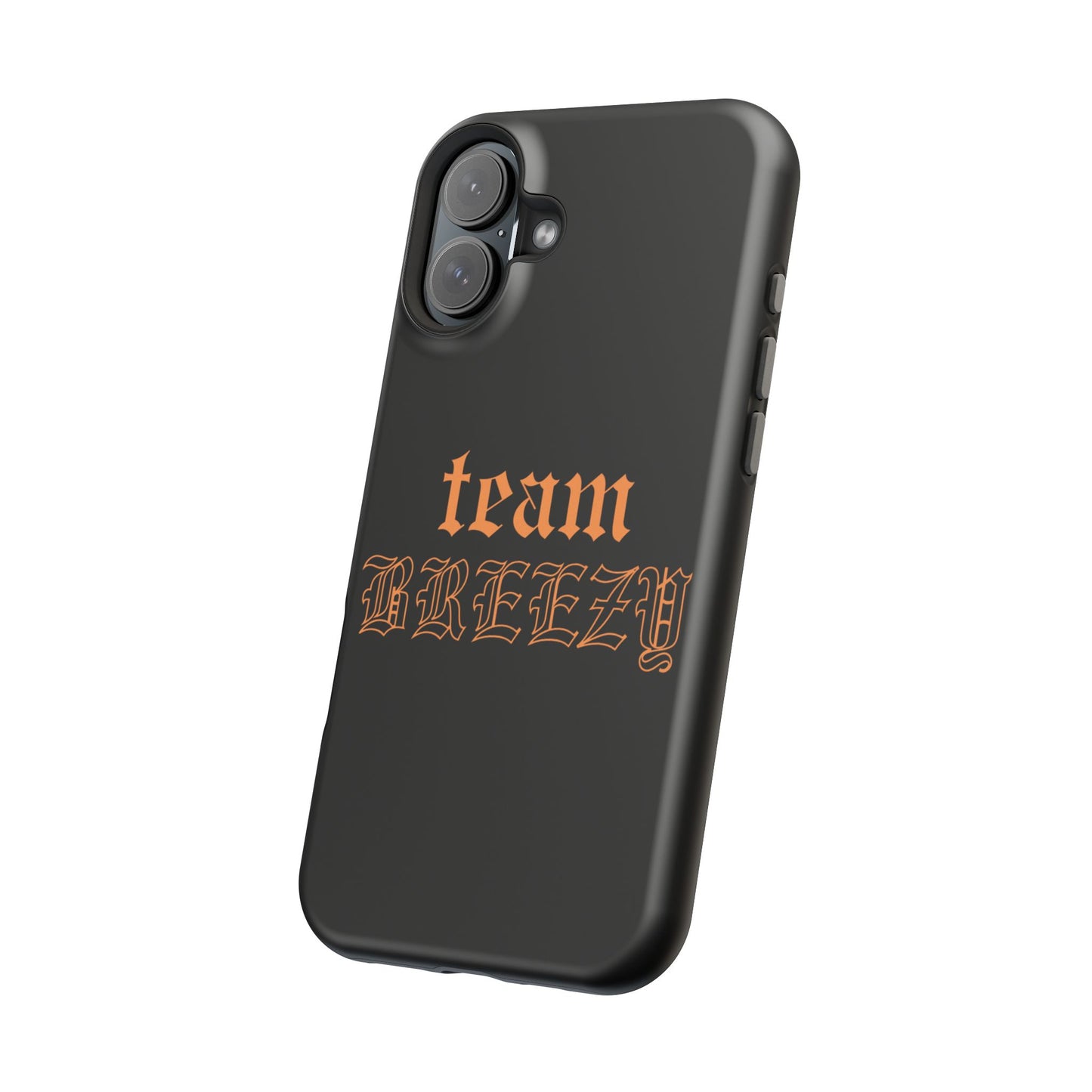 Team Breezy Mag-safe case