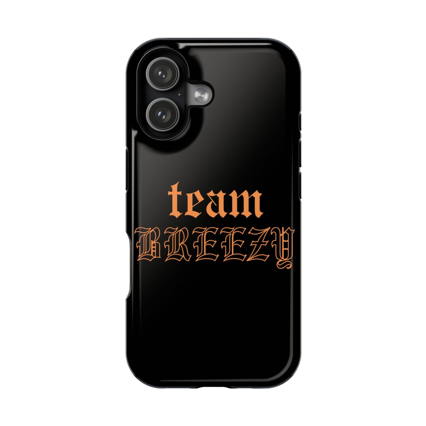 Team Breezy Mag-safe case