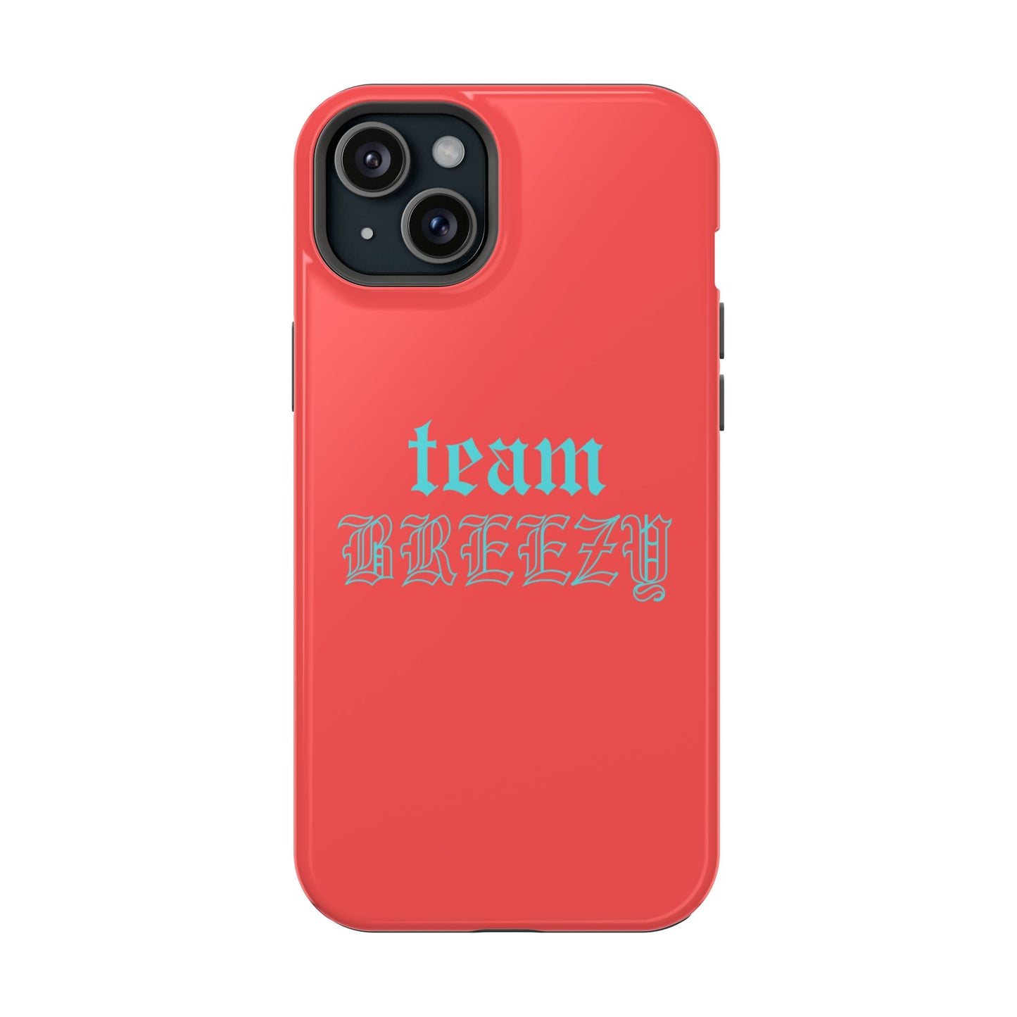 Team Breezy mag-safe case