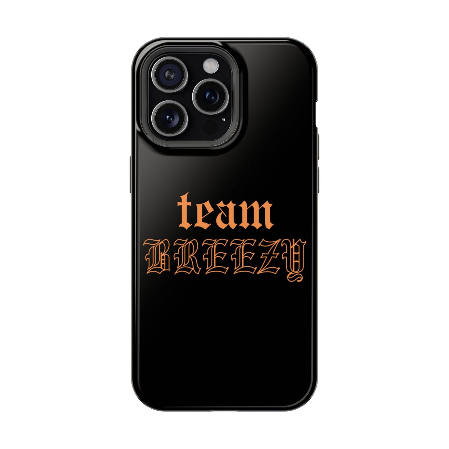 Team Breezy Mag-safe case