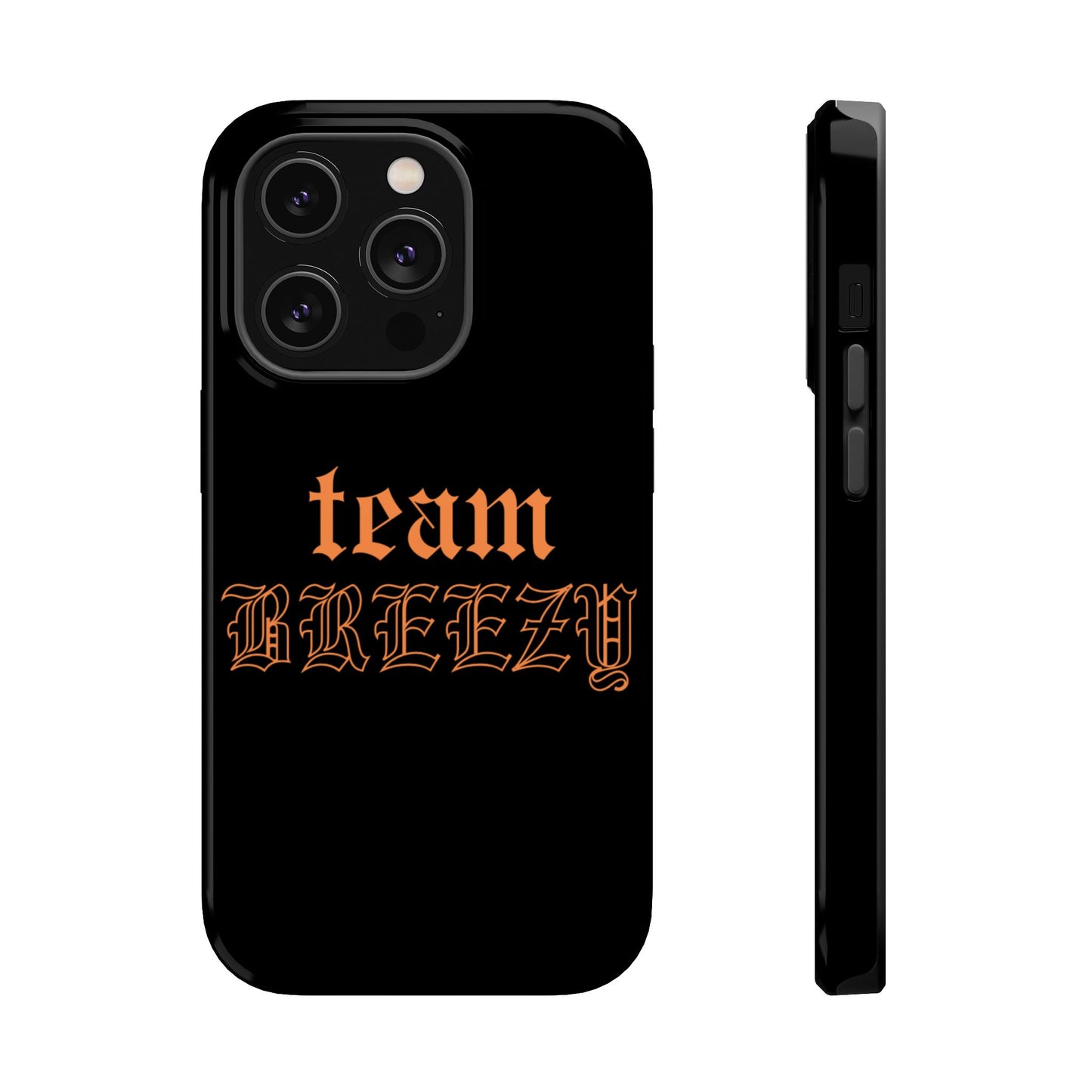 Team Breezy Mag-safe case