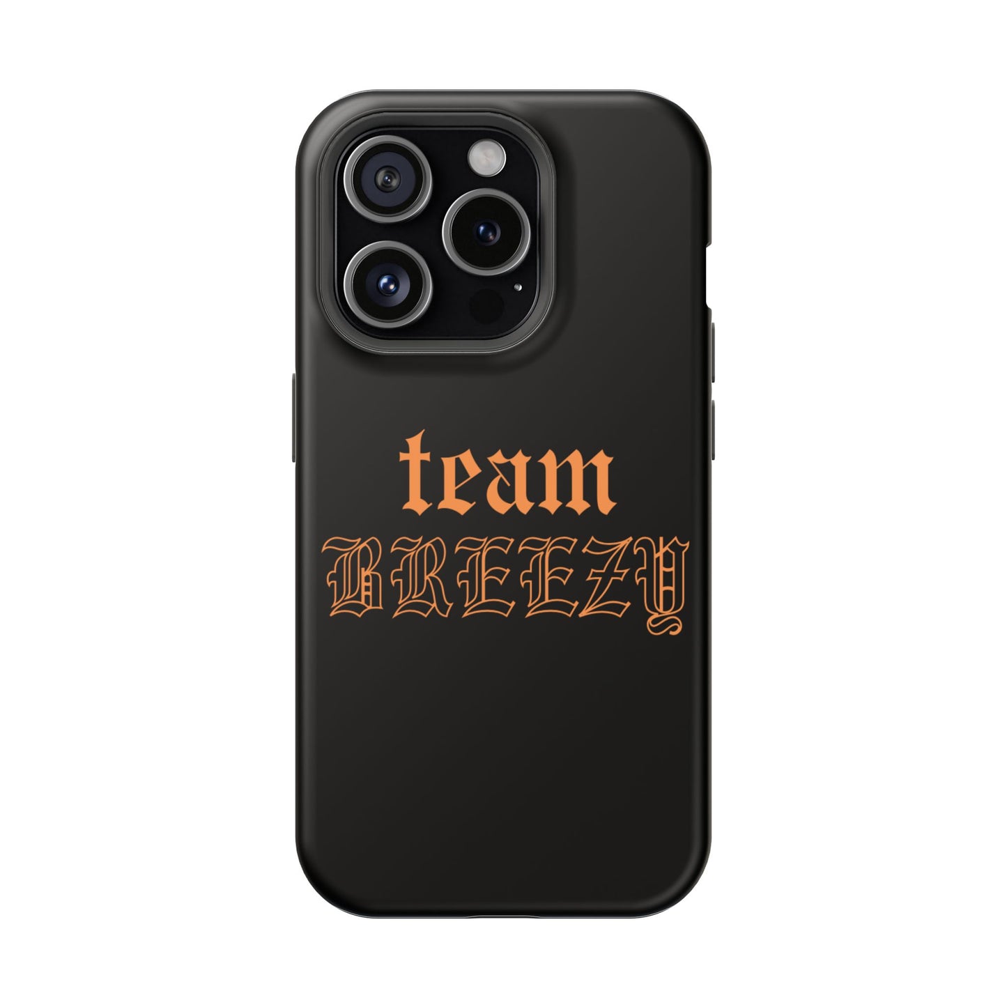 Team Breezy Mag-safe case