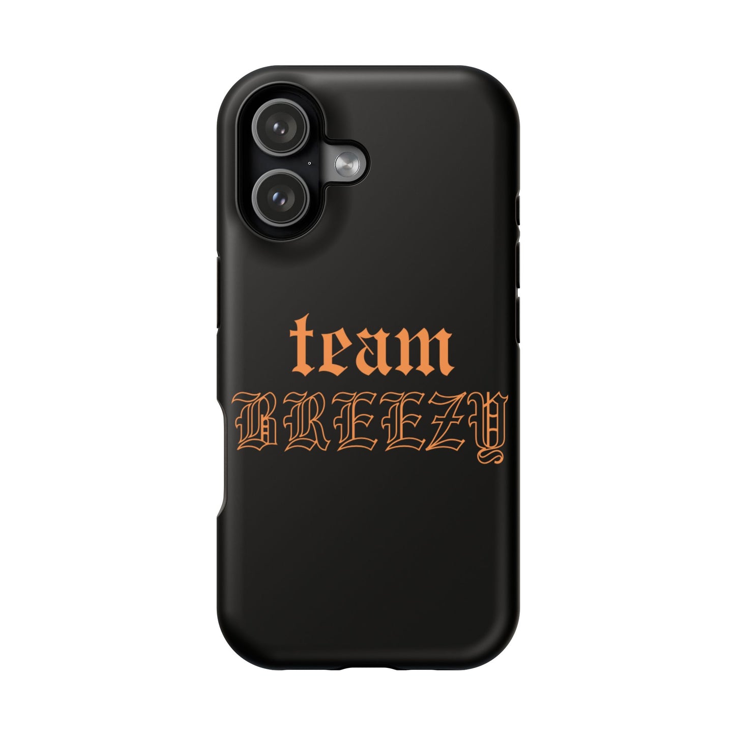 Team Breezy Mag-safe case