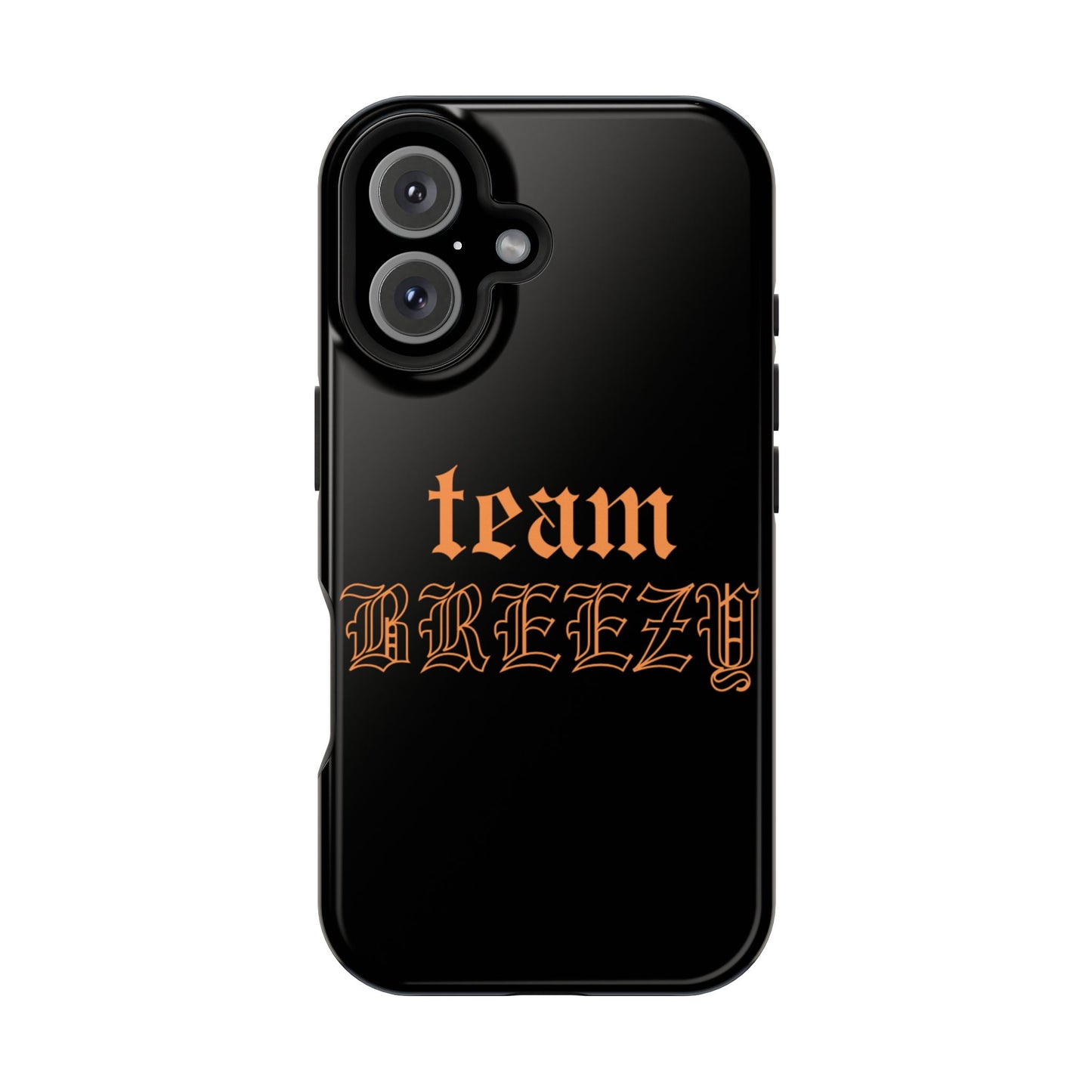 Team Breezy Mag-safe case