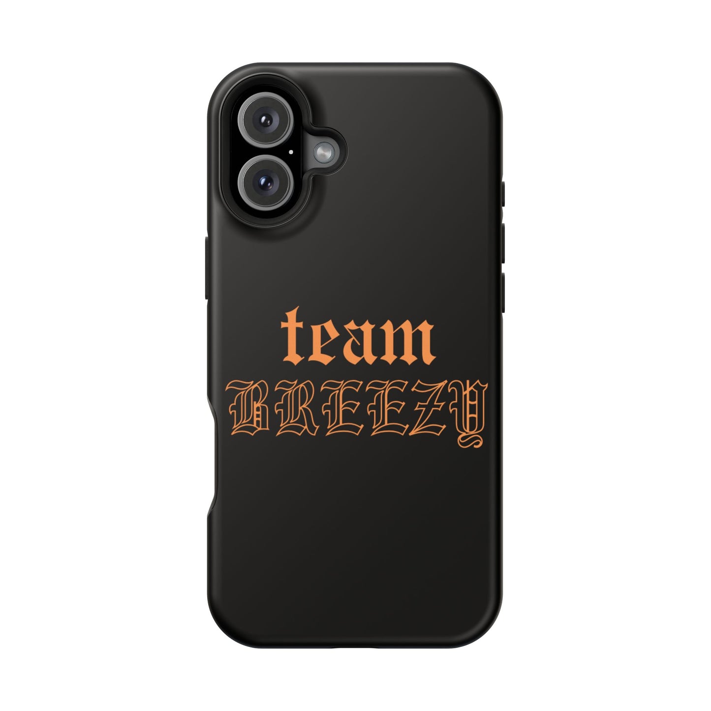 Team Breezy Mag-safe case