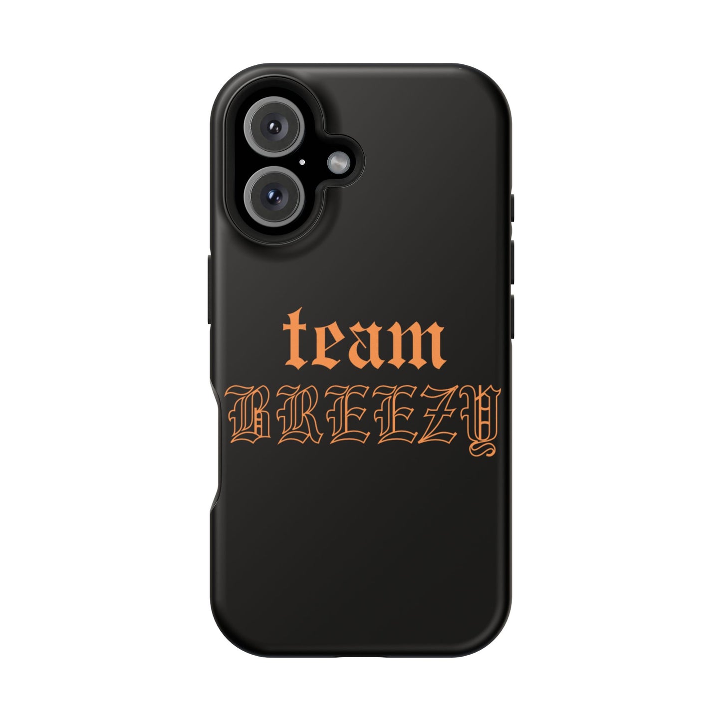 Team Breezy Mag-safe case