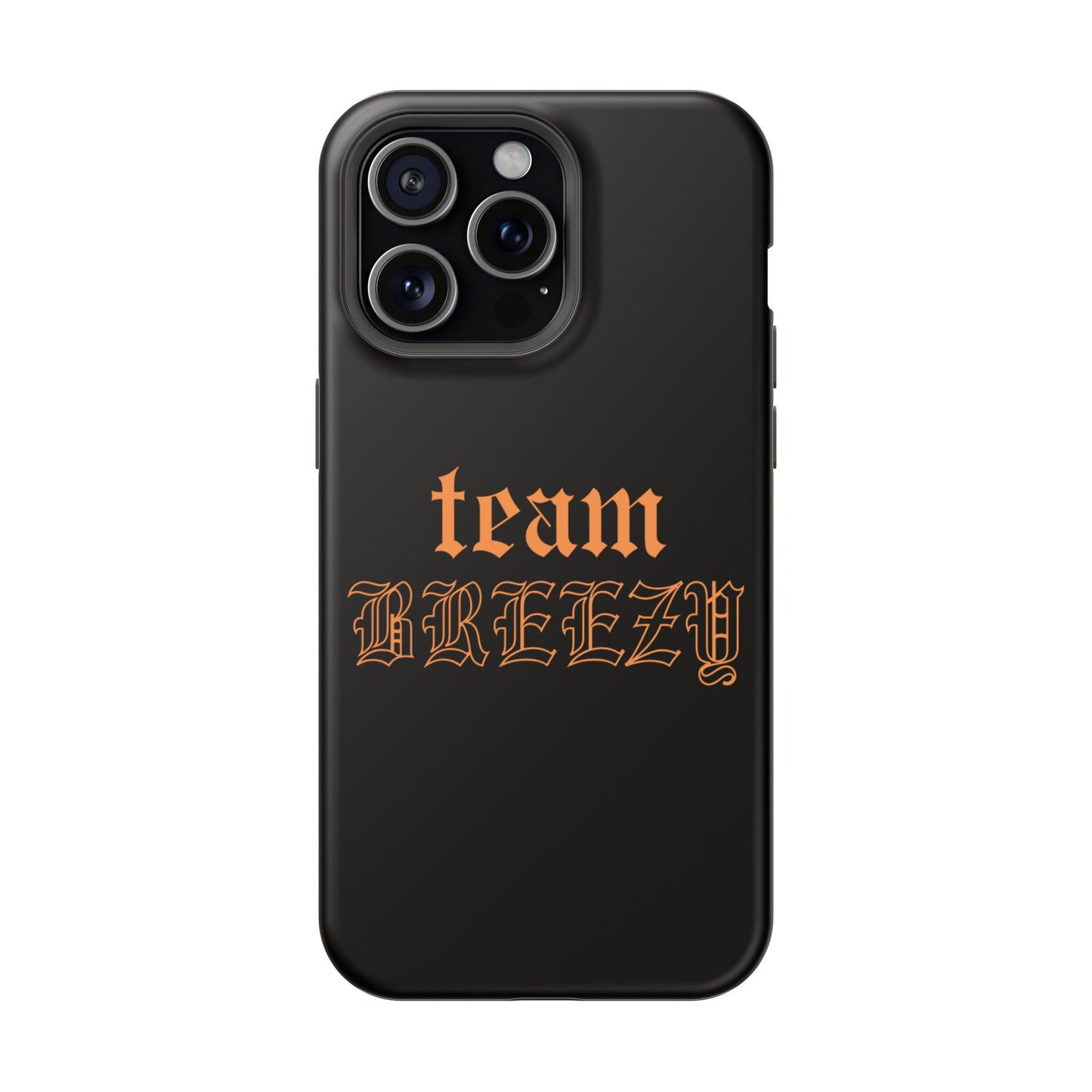 Team Breezy Mag-safe case